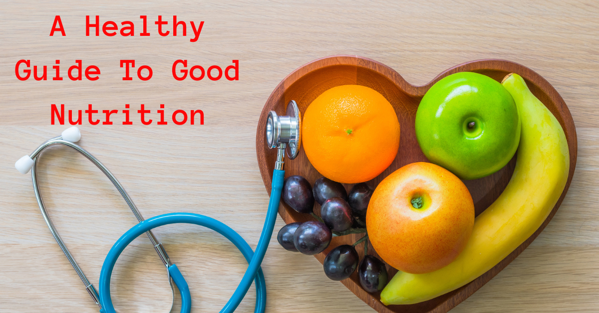 a-healthy-guide-to-good-nutrition-nowfit-health-and-wellness-coach