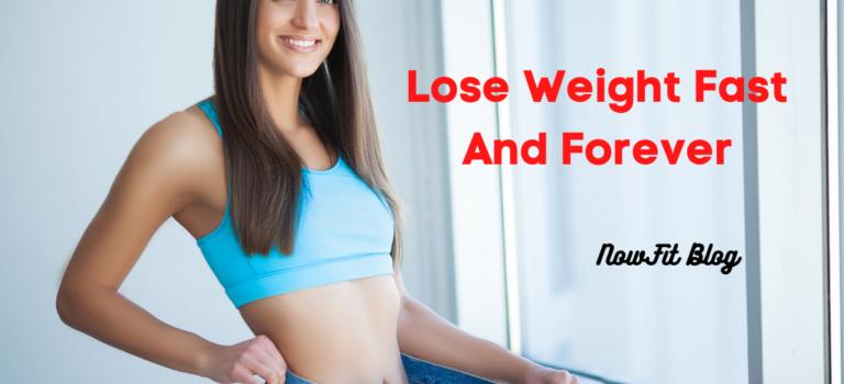 lose weight fast and forever