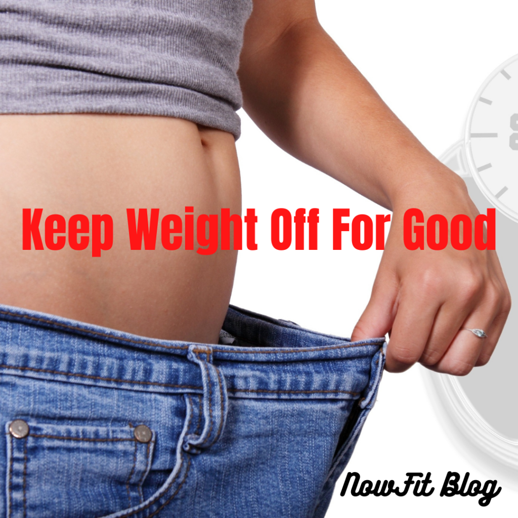 keep weight off for good