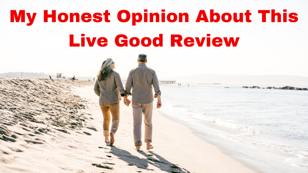 Live Good Review